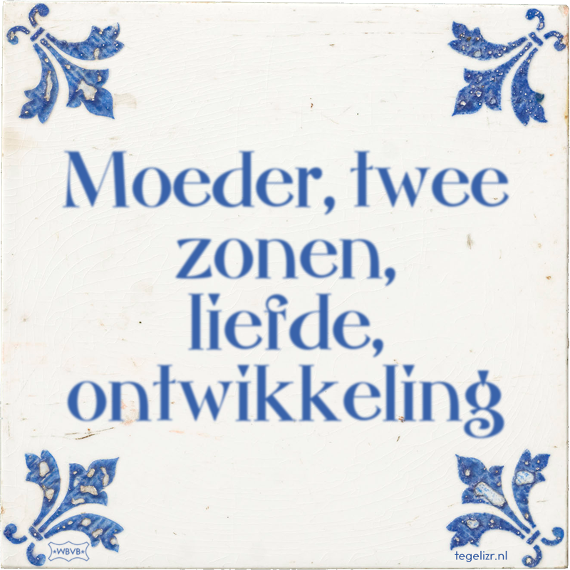 Moeder, twee zonen, liefde, ontwikkeling - Online tegeltjes bakken