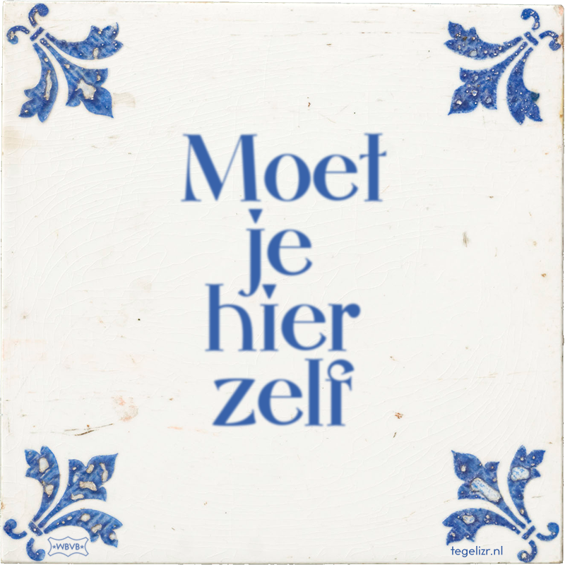Moet je hier zelf - Online tegeltjes bakken