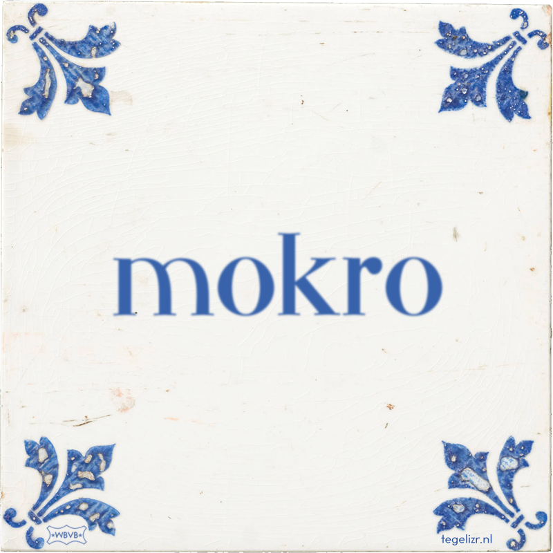 mokro - Online tegeltjes bakken