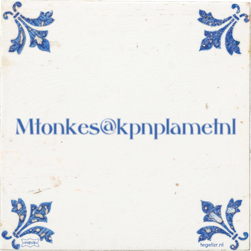 Mtonkes@kpnplametnl - Online tegeltjes bakken