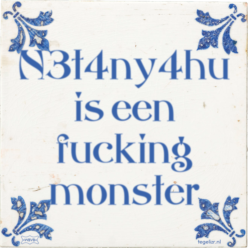 N3t4ny4hu is een fucking monster - Online tegeltjes bakken