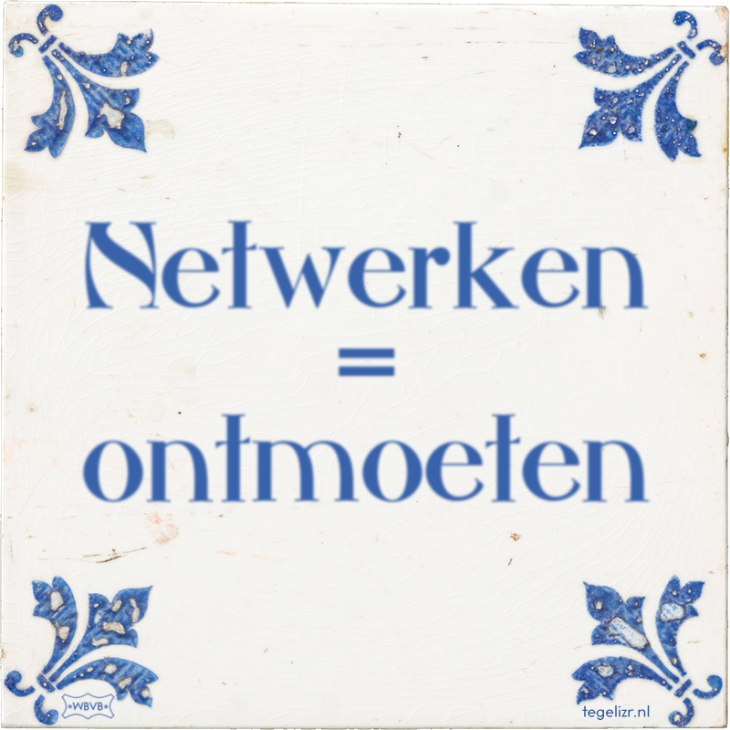 Netwerken = ontmoeten - Online tegeltjes bakken