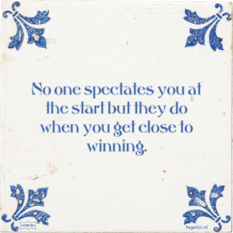 No one spectates you at the start but they do when you get close to winning. - Online tegeltjes bakken