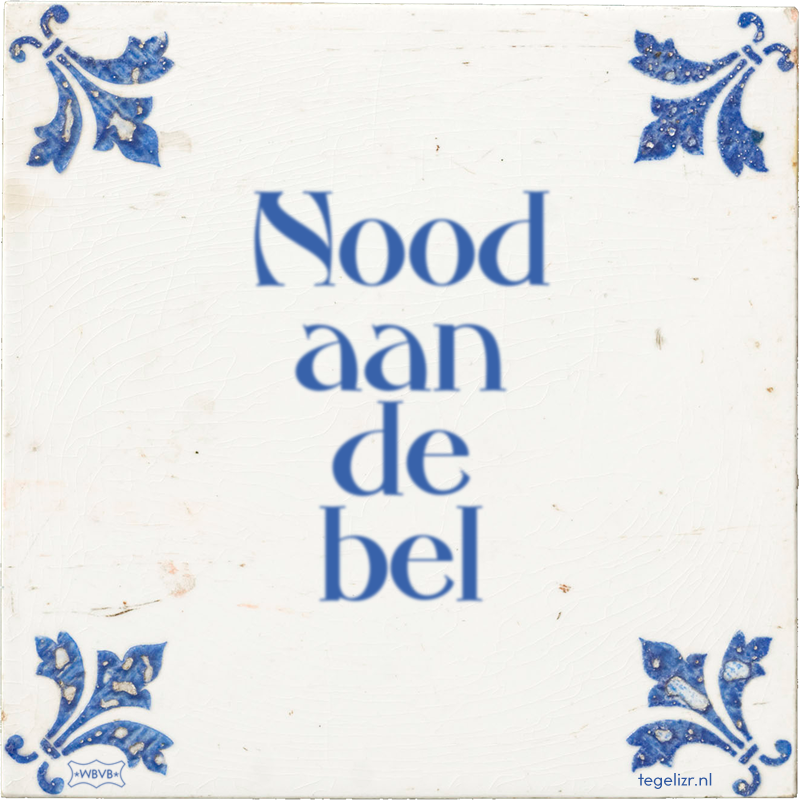 Nood aan de bel - Online tegeltjes bakken