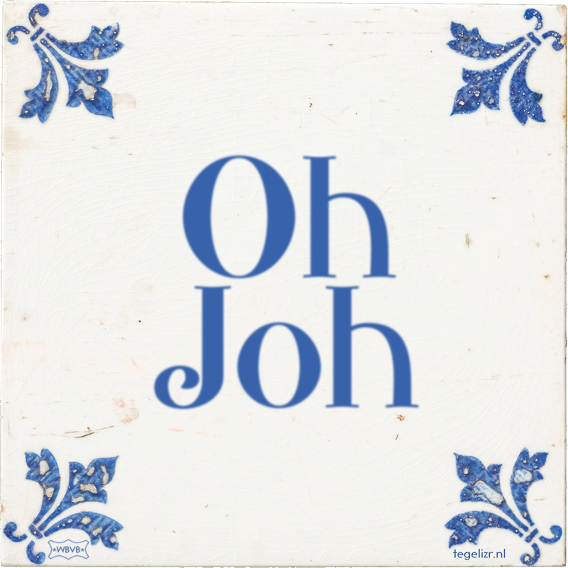 Oh Joh - Online tegeltjes bakken
