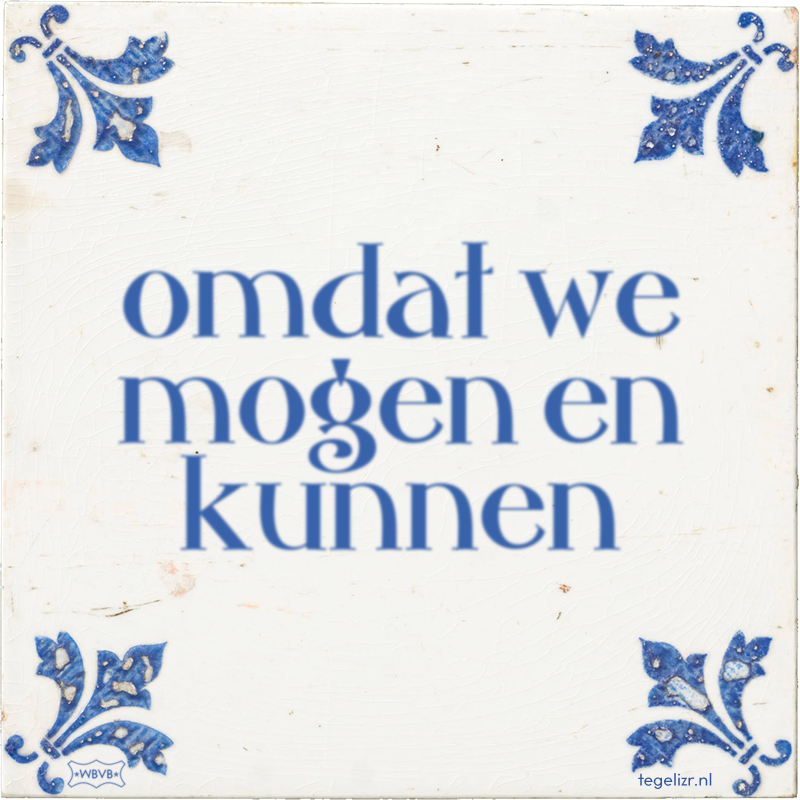 omdat we mogen en kunnen - Online tegeltjes bakken