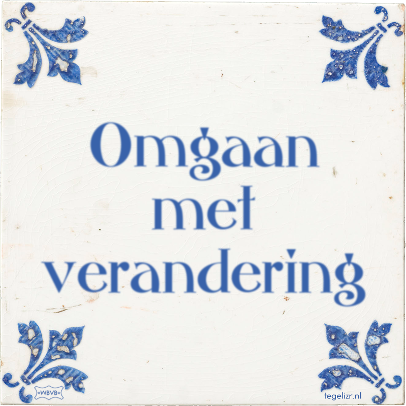 Omgaan met verandering - Online tegeltjes bakken