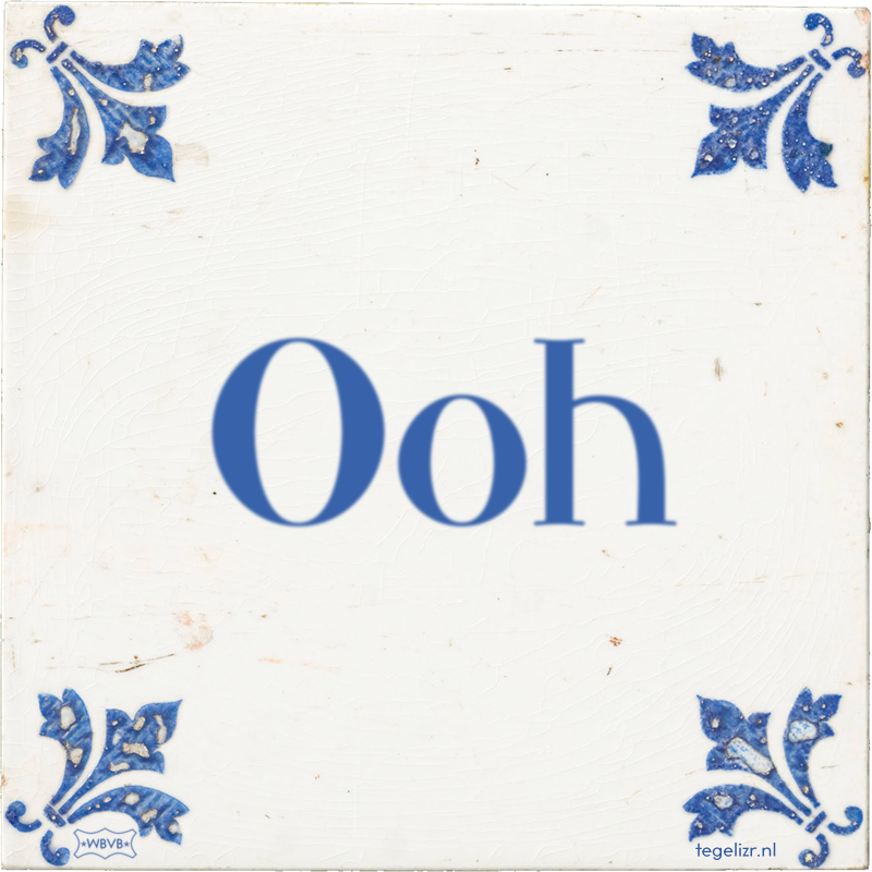 Ooh - Online tegeltjes bakken