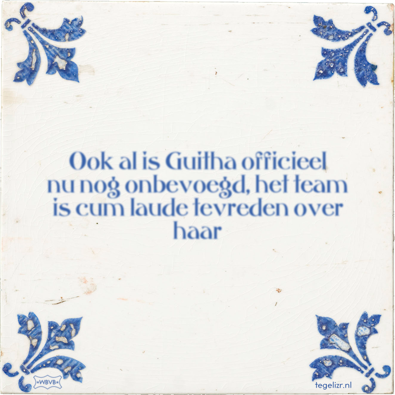 Ook al is Guitha officieel nu nog onbevoegd, het team is cum laude tevreden over haar - Online tegeltjes bakken