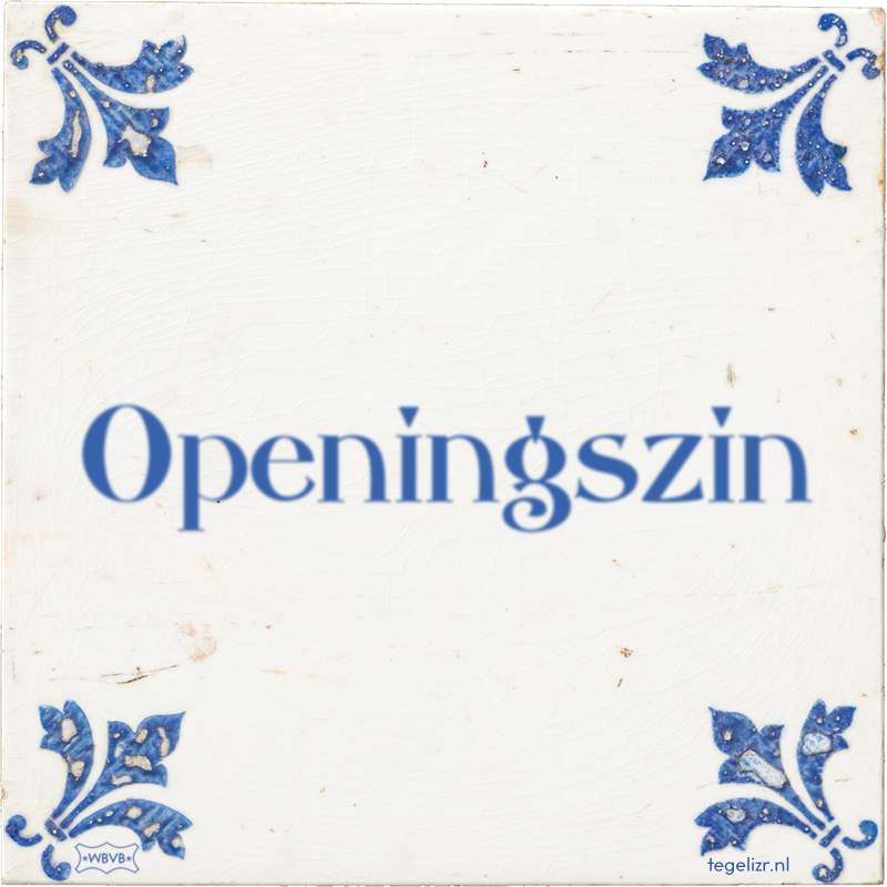 Openingszin - Online tegeltjes bakken