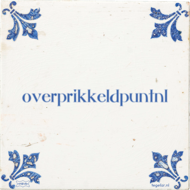 overprikkeldpuntnl - Online tegeltjes bakken
