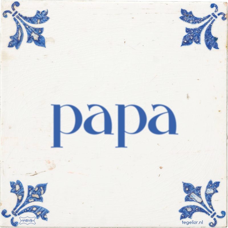 papa - Online tegeltjes bakken