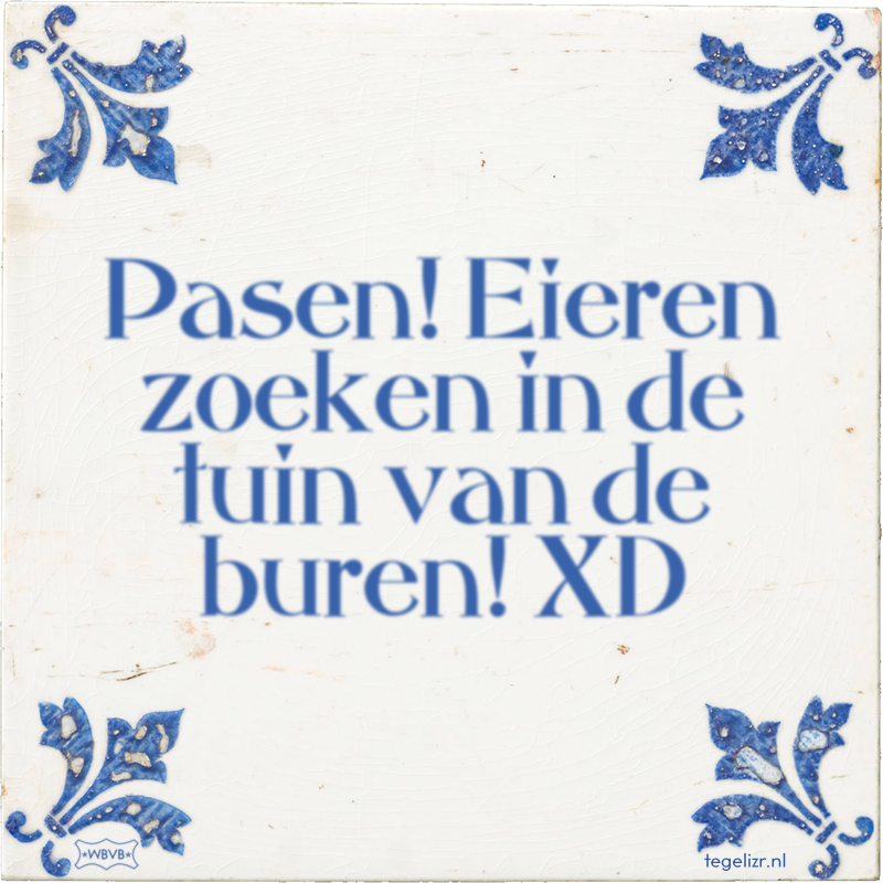 Pasen! Eieren zoeken in de tuin van de buren! XD - Online tegeltjes bakken