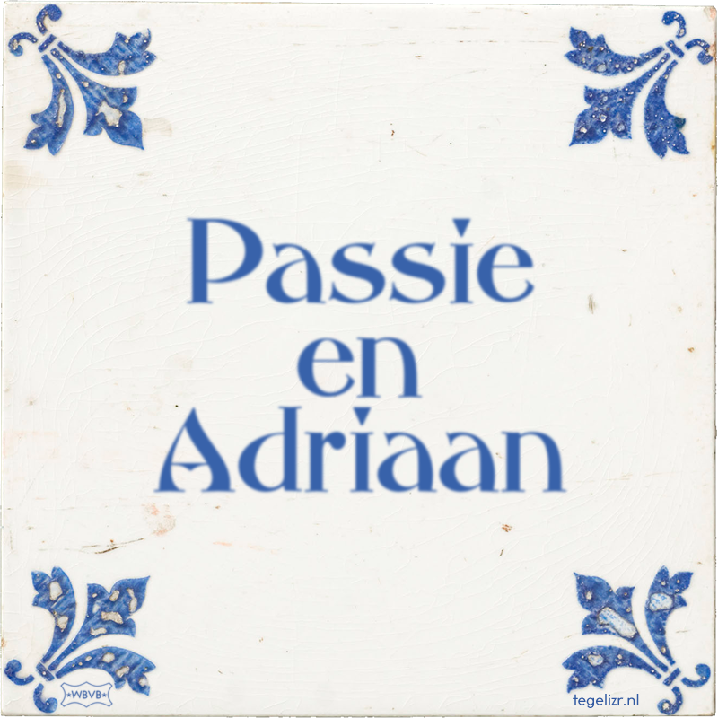 Passie en Adriaan - Online tegeltjes bakken
