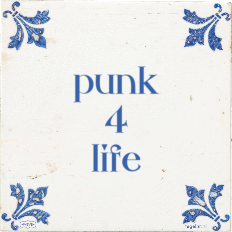 punk 4 life - Online tegeltjes bakken