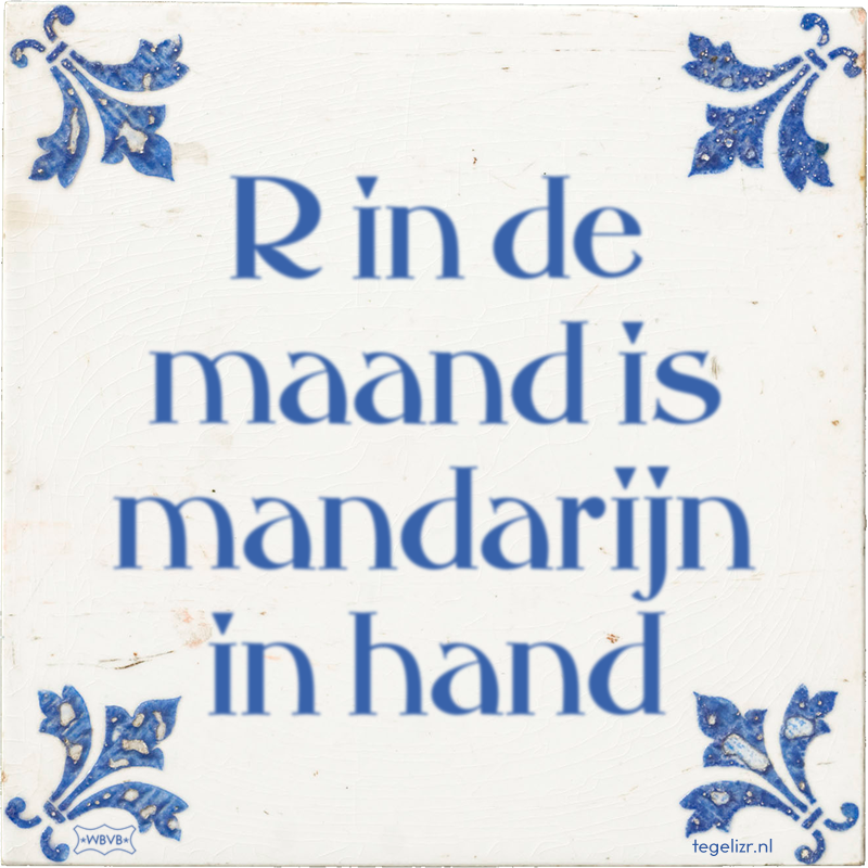 R in de maand is mandarijn in hand - Online tegeltjes bakken