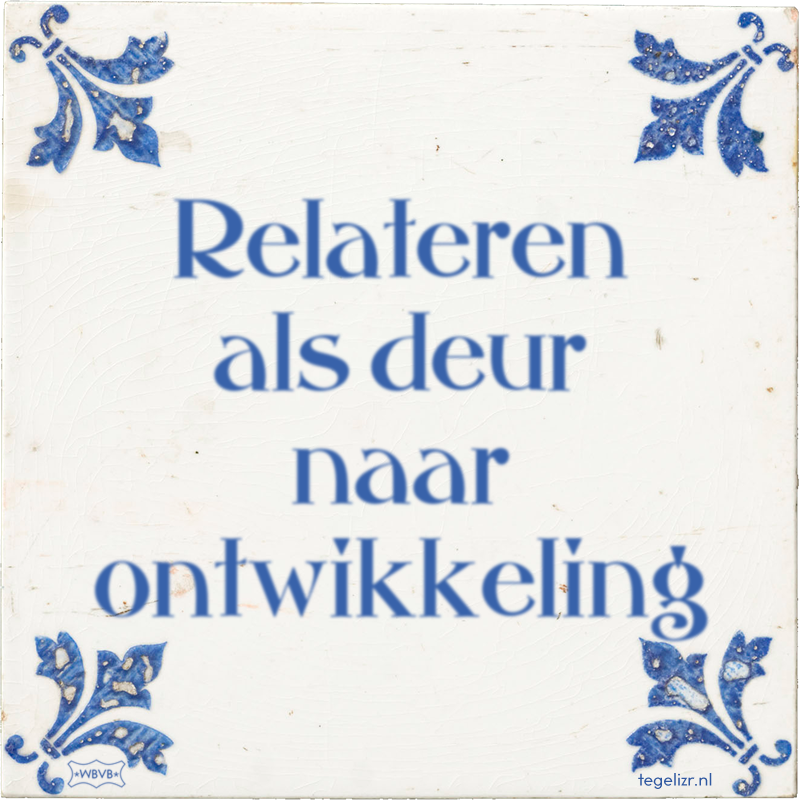 Relateren als deur naar ontwikkeling - Online tegeltjes bakken
