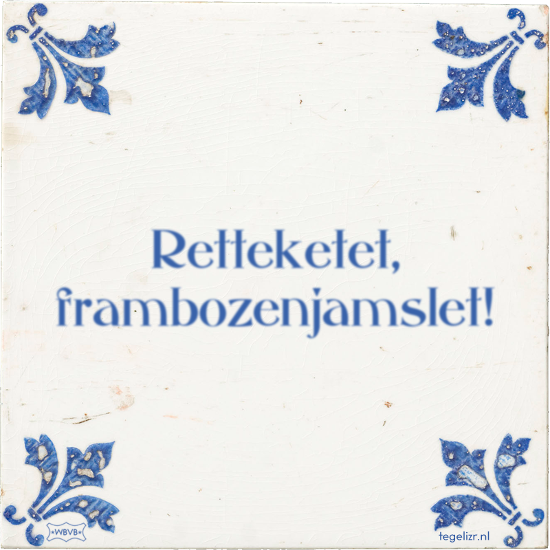 Retteketet, frambozenjamslet! - Online tegeltjes bakken