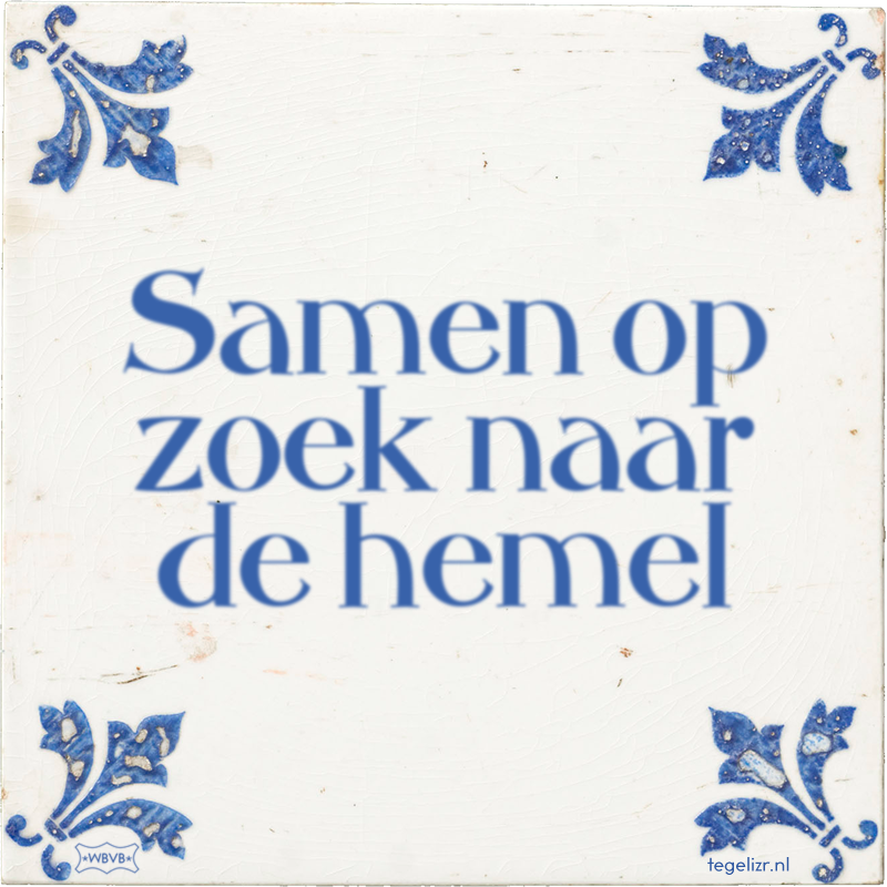 Samen op zoek naar de hemel - Online tegeltjes bakken