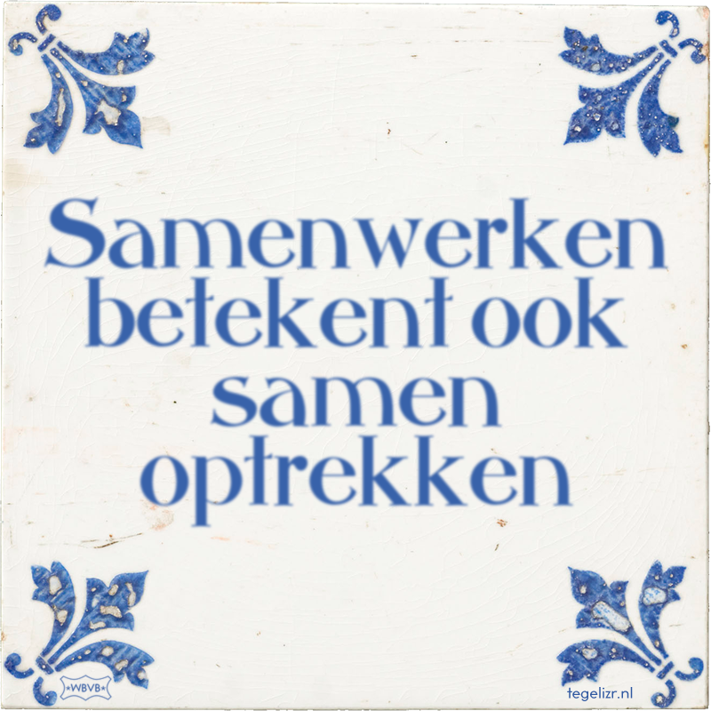 Samenwerken betekent ook samen optrekken - Online tegeltjes bakken