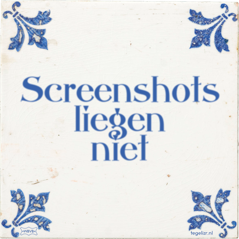 Screenshots liegen niet - Online tegeltjes bakken