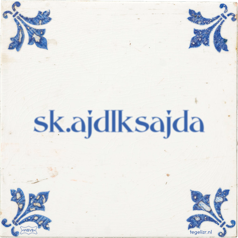 sk.ajdlksajda - Online tegeltjes bakken