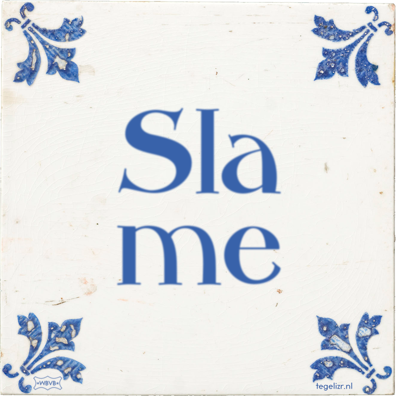 Sla me - Online tegeltjes bakken