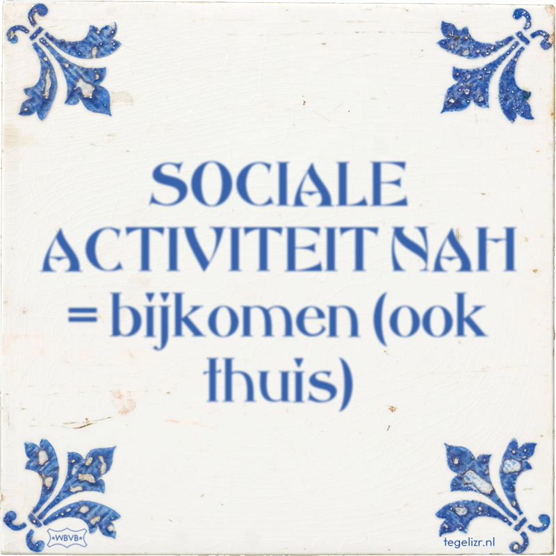 SOCIALE ACTIVITEIT NAH = bijkomen (ook thuis) - Online tegeltjes bakken
