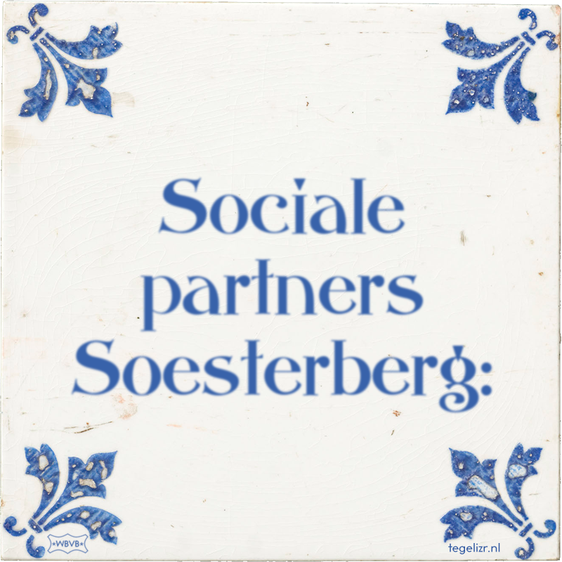 Sociale partners Soesterberg: - Online tegeltjes bakken