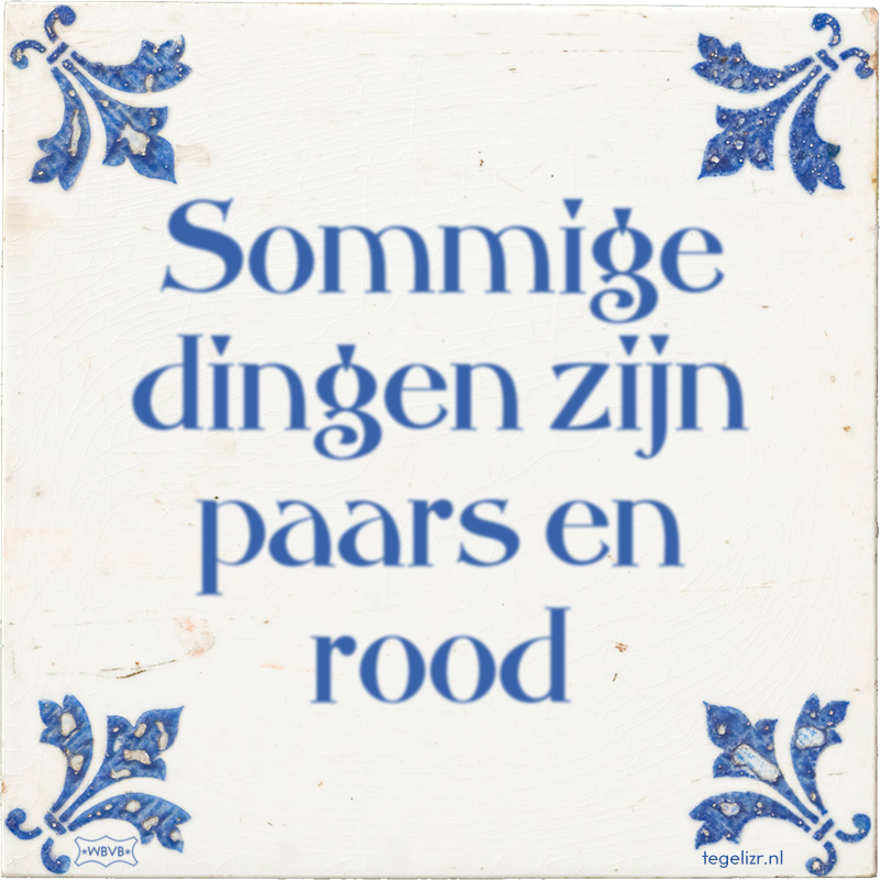 Sommige dingen zijn paars en rood - Online tegeltjes bakken