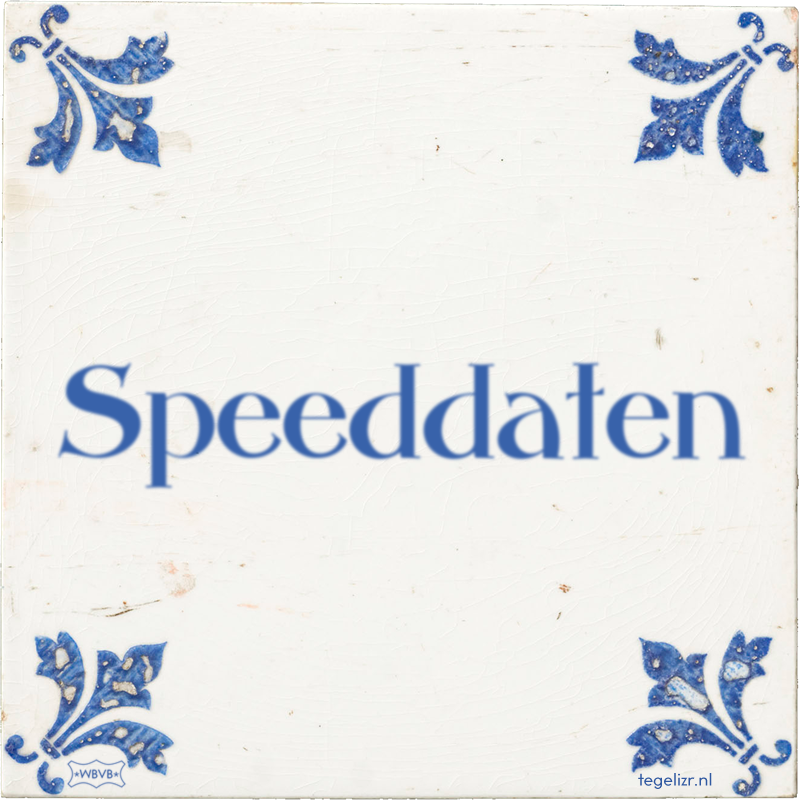 Speeddaten - Online tegeltjes bakken