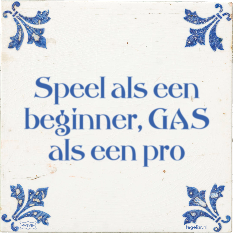 Speel als een beginner, GAS als een pro - Online tegeltjes bakken