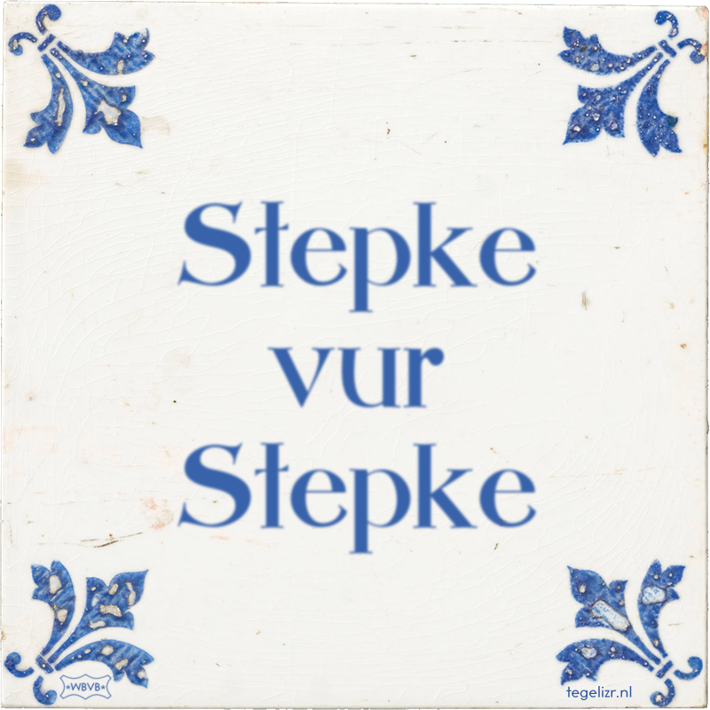 Stepke vur Stepke - Online tegeltjes bakken