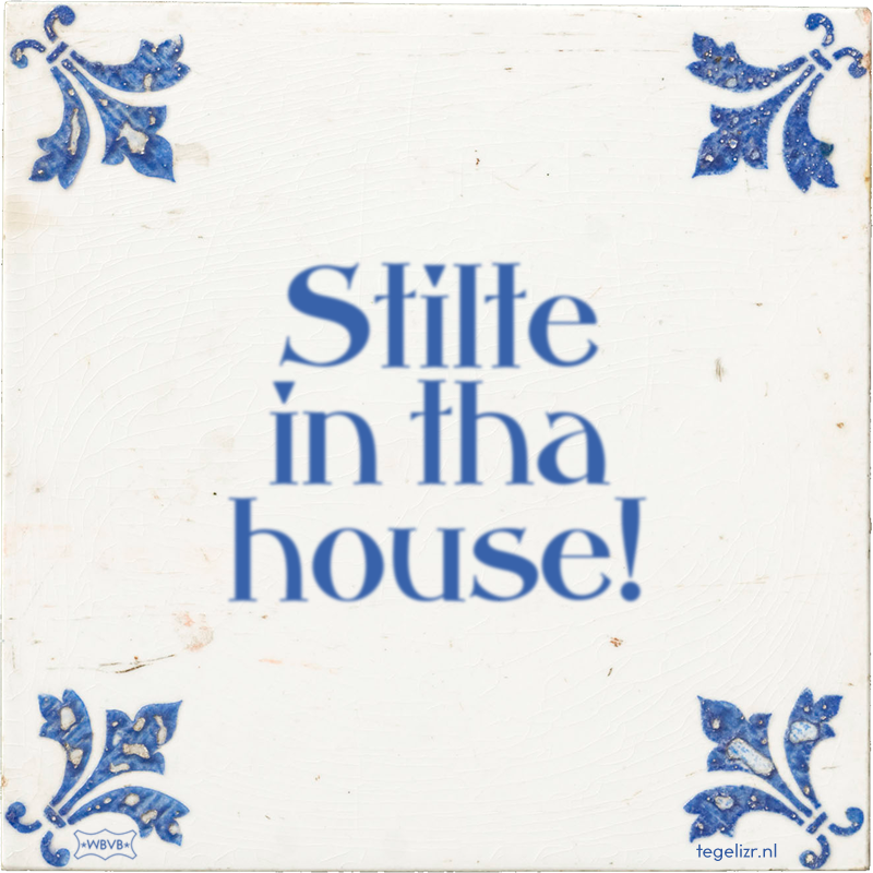 Stilte in tha house! - Online tegeltjes bakken