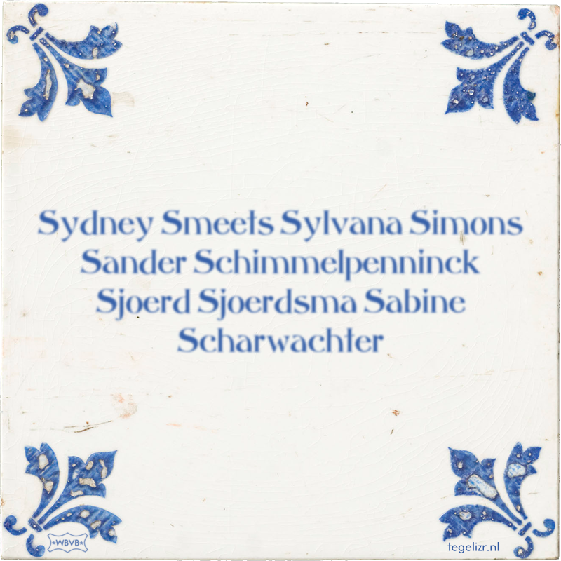 Sydney Smeets Sylvana Simons Sander Schimmelpenninck Sjoerd Sjoerdsma Sabine Scharwachter - Online tegeltjes bakken
