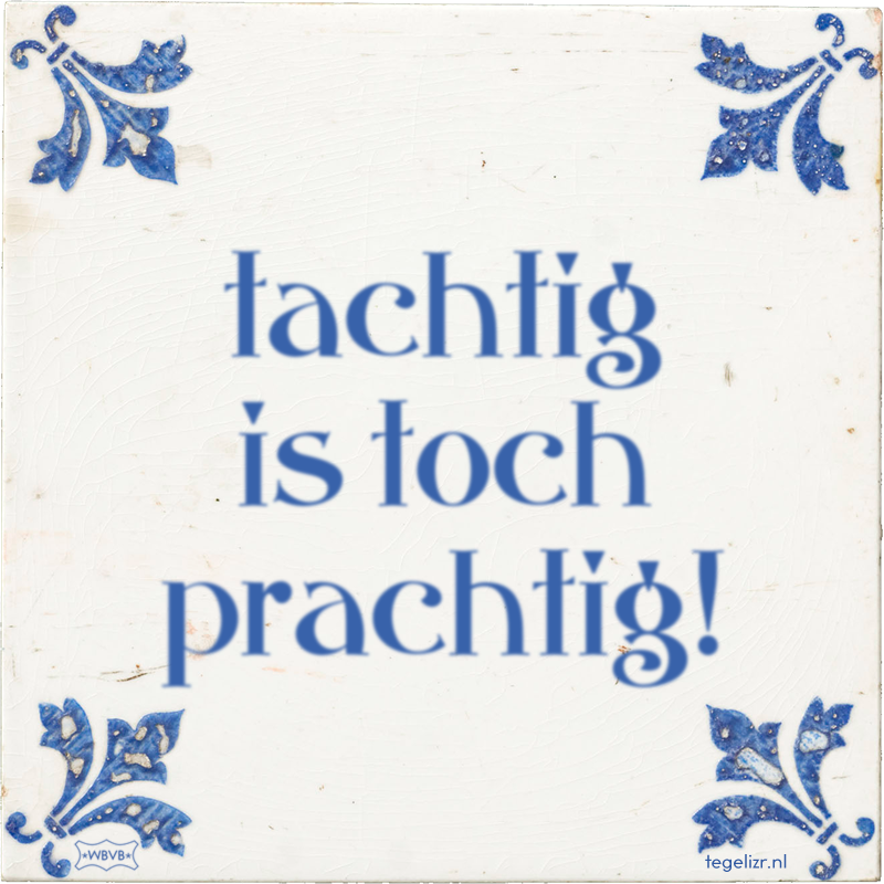 tachtig is toch prachtig! - Online tegeltjes bakken