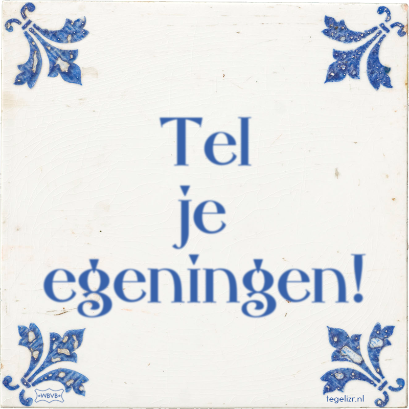 Tel je egeningen! - Online tegeltjes bakken