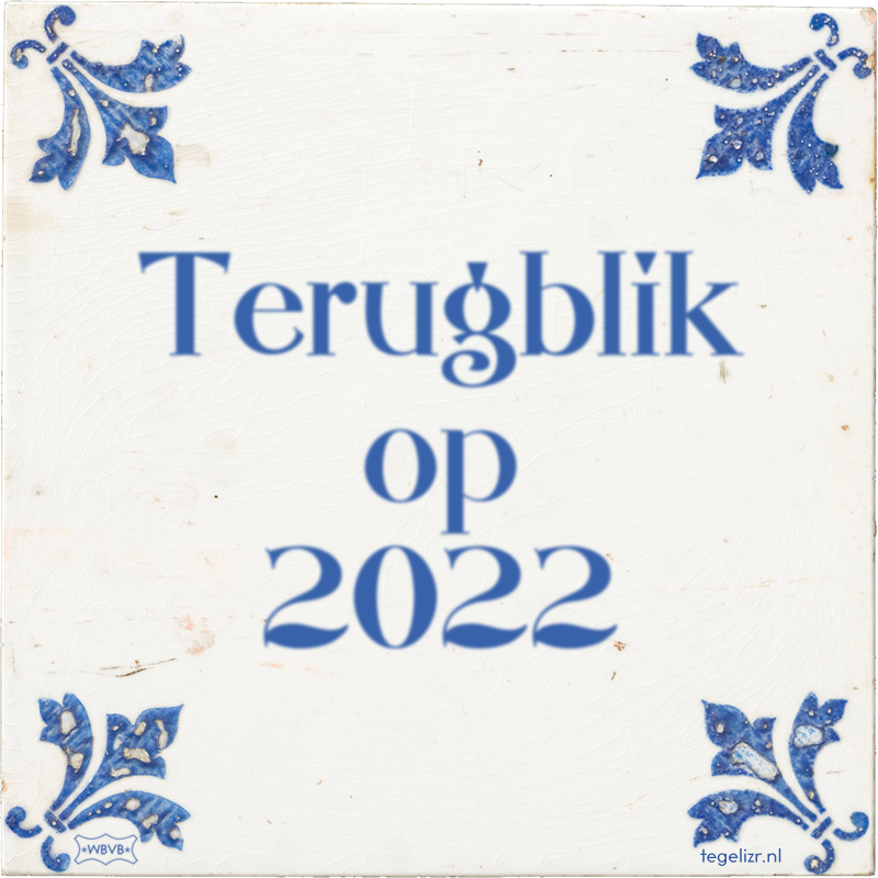 Terugblik op 2022 - Online tegeltjes bakken