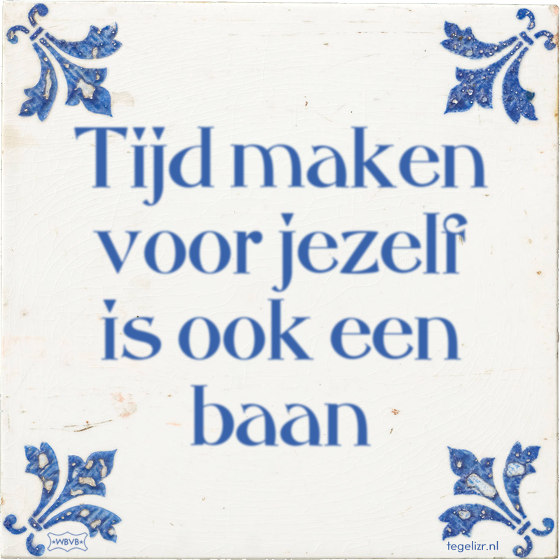 Tijd maken voor jezelf is ook een baan - Online tegeltjes bakken