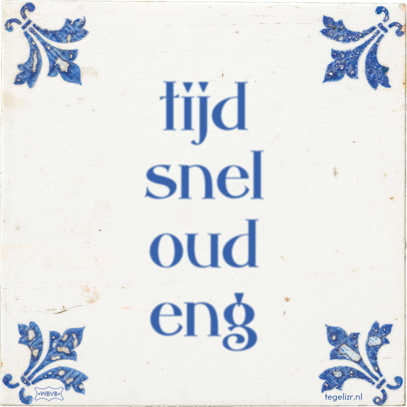 tijd snel oud eng - Online tegeltjes bakken