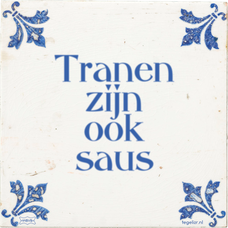 Tranen zijn ook saus - Online tegeltjes bakken