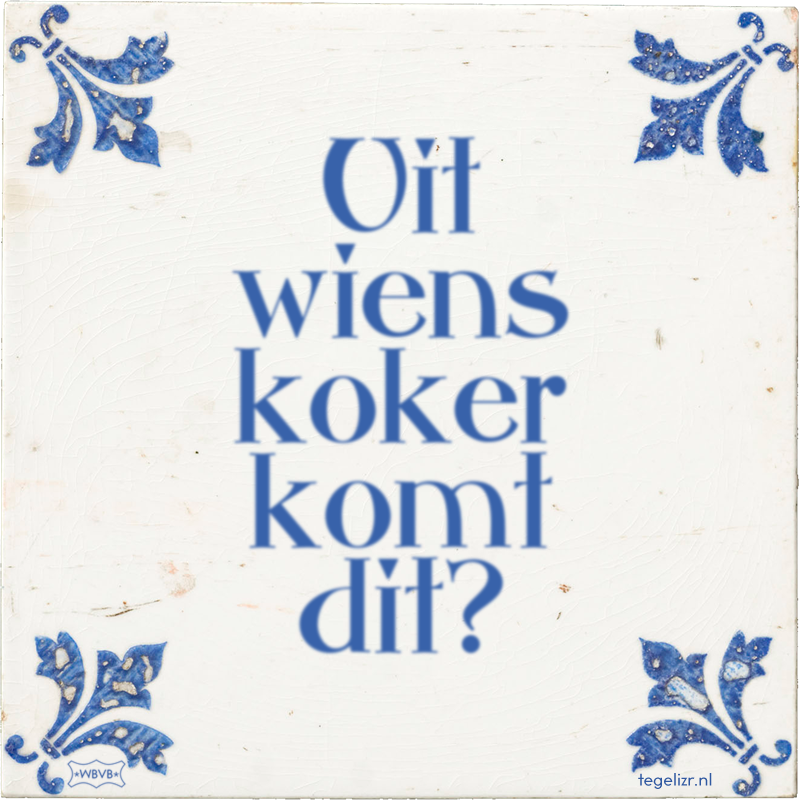 Uit wiens koker komt dit? - Online tegeltjes bakken
