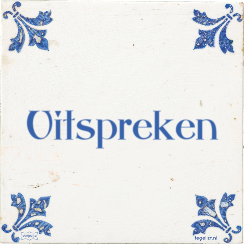 Uitspreken - Online tegeltjes bakken