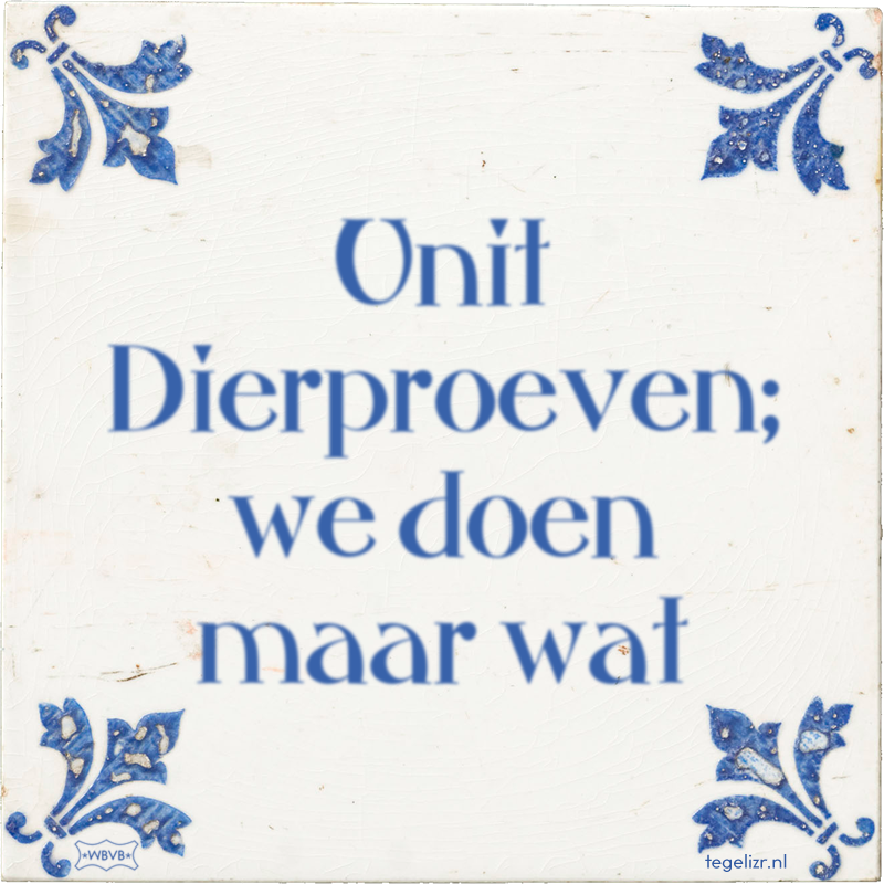 Unit Dierproeven; we doen maar wat - Online tegeltjes bakken