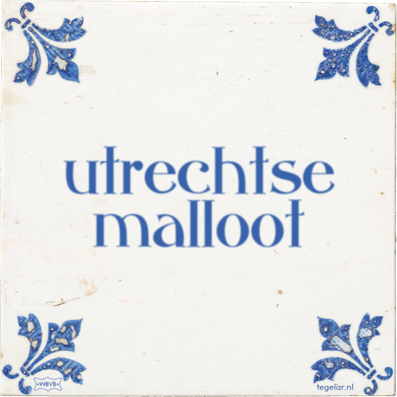 utrechtse malloot - Online tegeltjes bakken