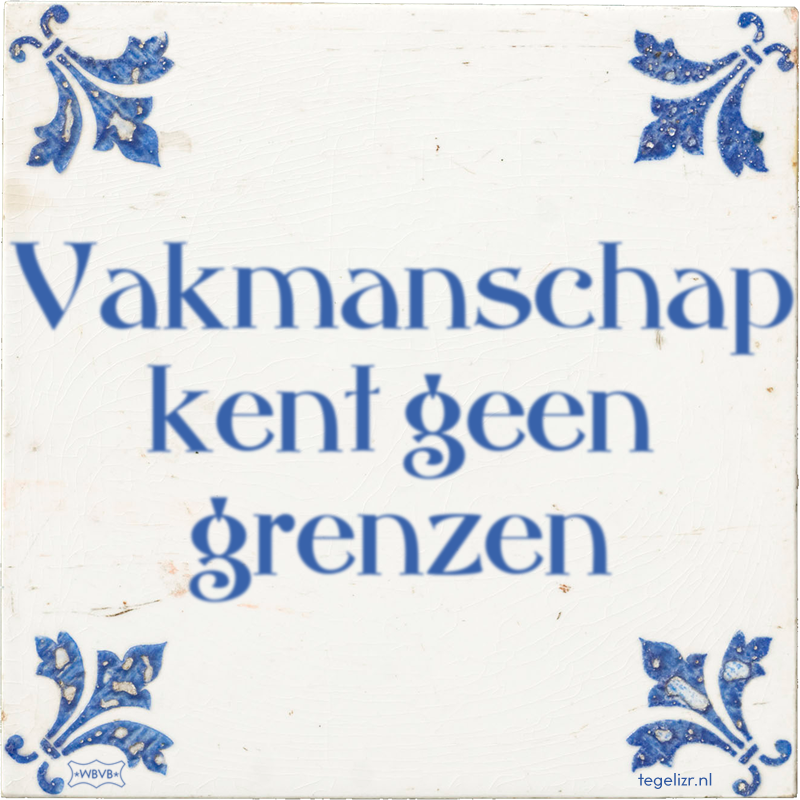 Vakmanschap kent geen grenzen - Online tegeltjes bakken