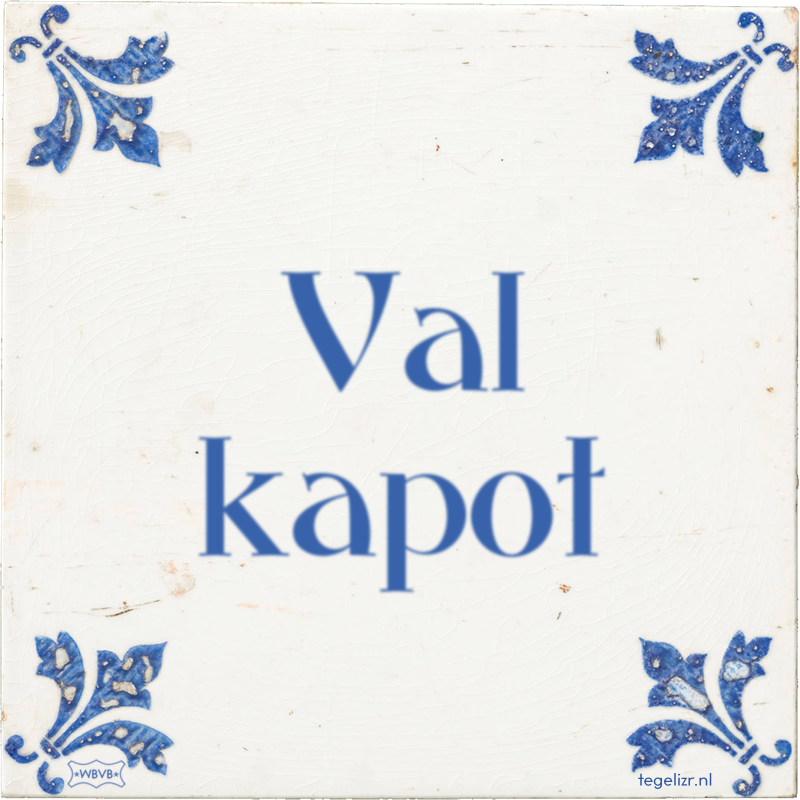 Val kapot - Online tegeltjes bakken