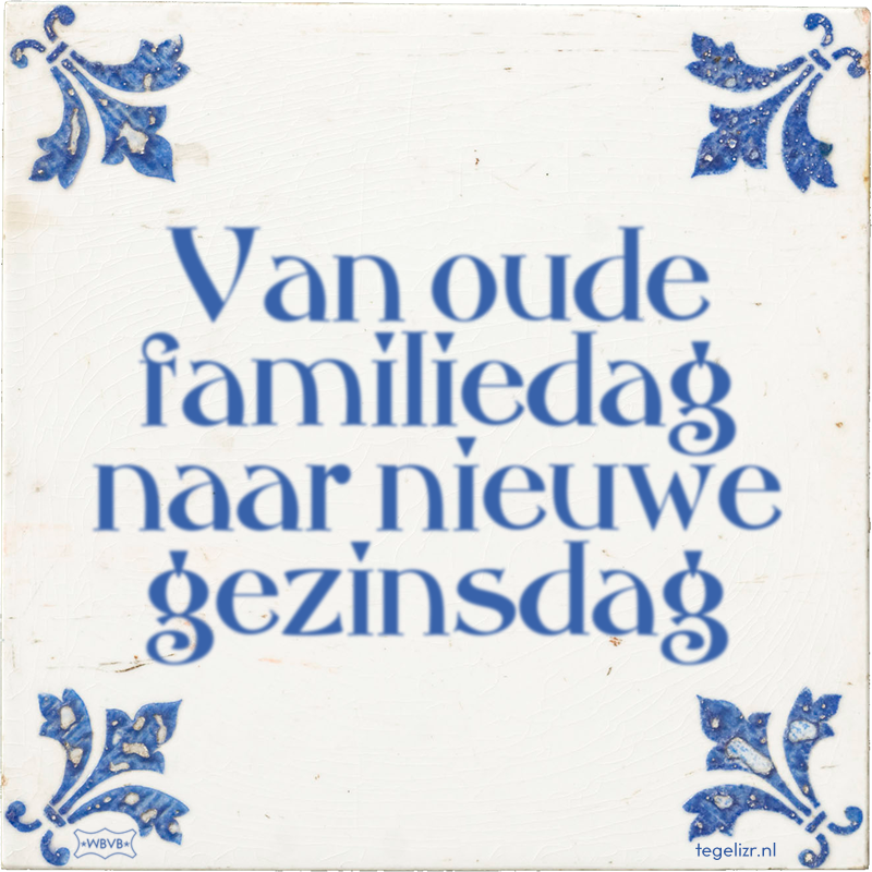Van oude familiedag naar nieuwe gezinsdag - Online tegeltjes bakken