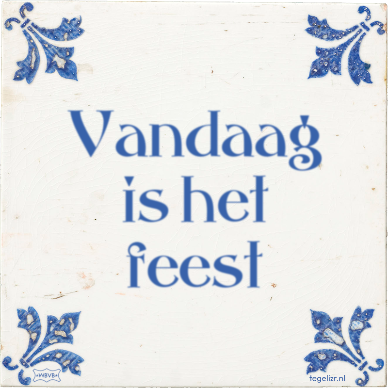 Vandaag is het feest - Online tegeltjes bakken