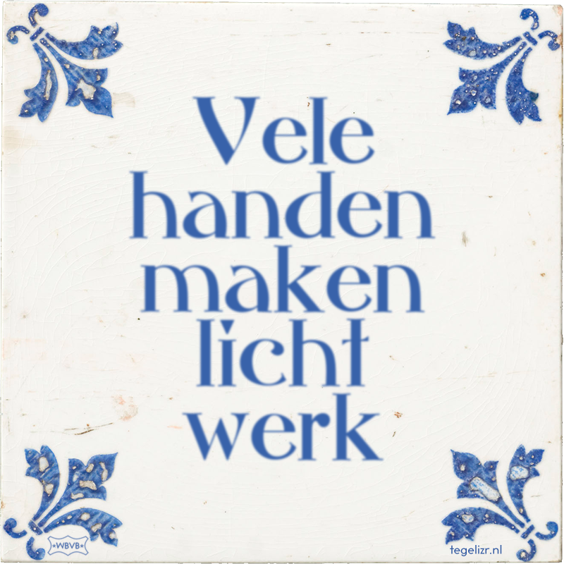 Vele handen maken licht werk - Online tegeltjes bakken